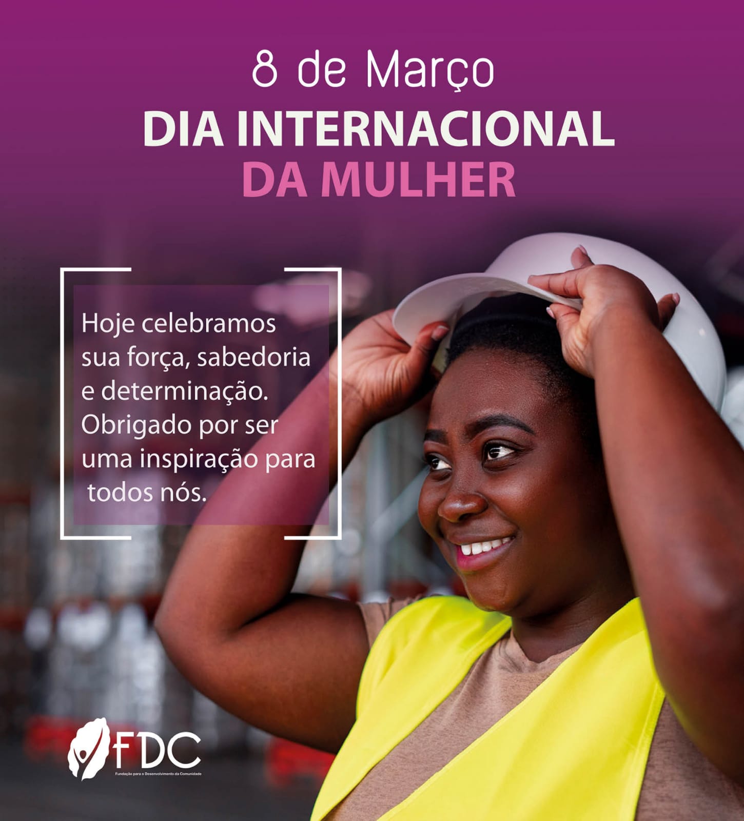 Feliz Dia Internacional da Mulher