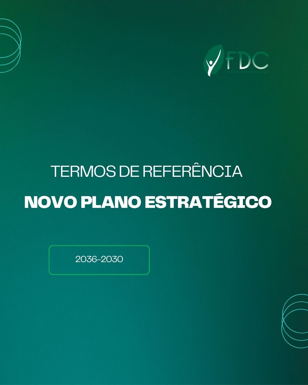 Termos de Referência do Plano Estratégico da FDC 2026-2030